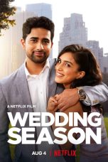 Wedding Season Movie (2022) Cast, Release Date, Story, Budget, Collection, Poster, Trailer, Review