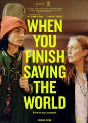 When You Finish Saving the World Movie (2022) Cast, Release Date, Story, Budget, Collection, Poster, Trailer, Review