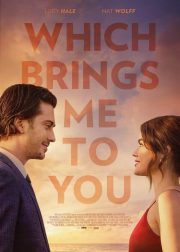 Which Brings Me to You Movie Poster