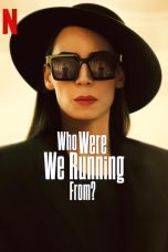Who Were We Running From? TV Series Poster