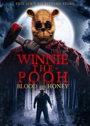 Winnie-the-Pooh: Blood and Honey Movie (2023) Cast, Release Date, Story, Budget, Collection, Poster, Trailer, Review