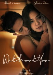 Without You Movie (2023) Cast, Release Date, Story, Review, Poster, Trailer, Budget, Collection