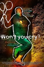 Won't You Cry? Movie (2022) Cast, Release Date, Story, Budget, Collection, Poster, Trailer, Review