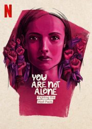 You Are Not Alone Fighting the Wolf Pack Movie Poster