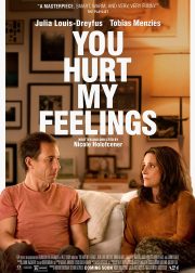 You Hurt My Feelings Movie (2023) Cast, Release Date, Story, Budget, Collection, Poster, Trailer, Review