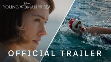 Young Woman and the Sea Trailer Daisy Ridley Swims the English Channel in Disney's Inspiring True Story