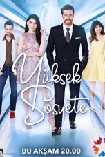 Yuksek Sosyete TV Series (2016) Cast & Crew, Release Date, Story, Episodes, Review, Poster, Trailer